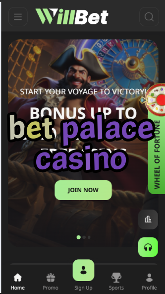 Bet Palace Casino - Luxury Casino Experience-casinoorder.vip